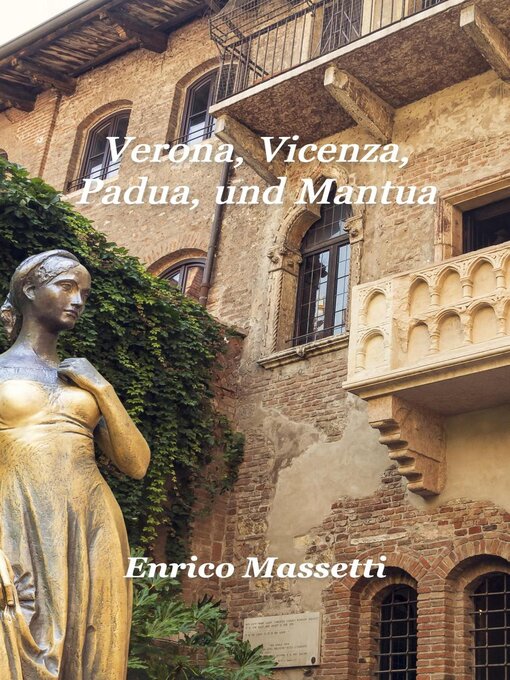 Title details for Verona, Vicenza, Padua, und Mantua by Enrico Massetti - Available